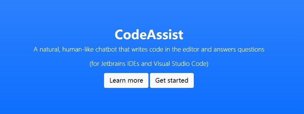 
              CodeAssist for Jetbrains IDEs and Visual Studio Code            
