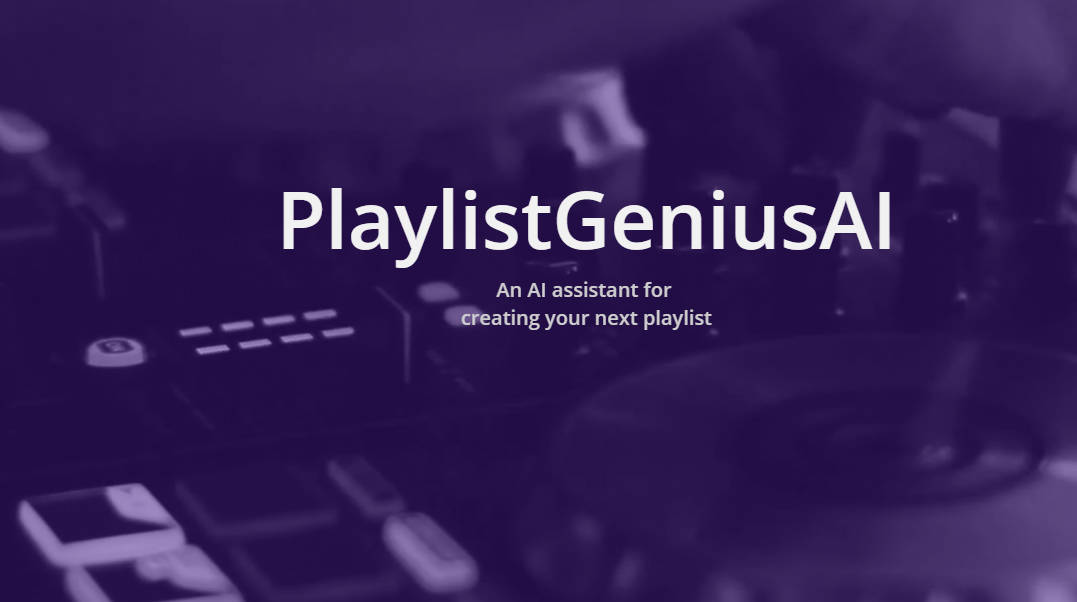 
              PlaylistGeniusAI            
