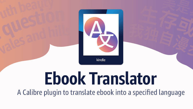 
              Ebook Translator (A Calibre plugin)            
